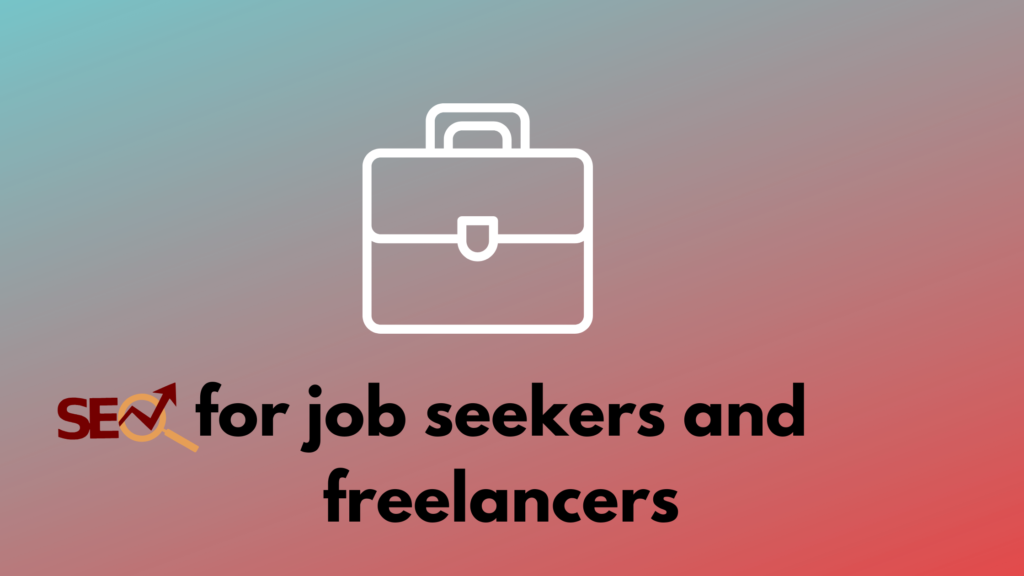 SEO for job seekers and freelancers