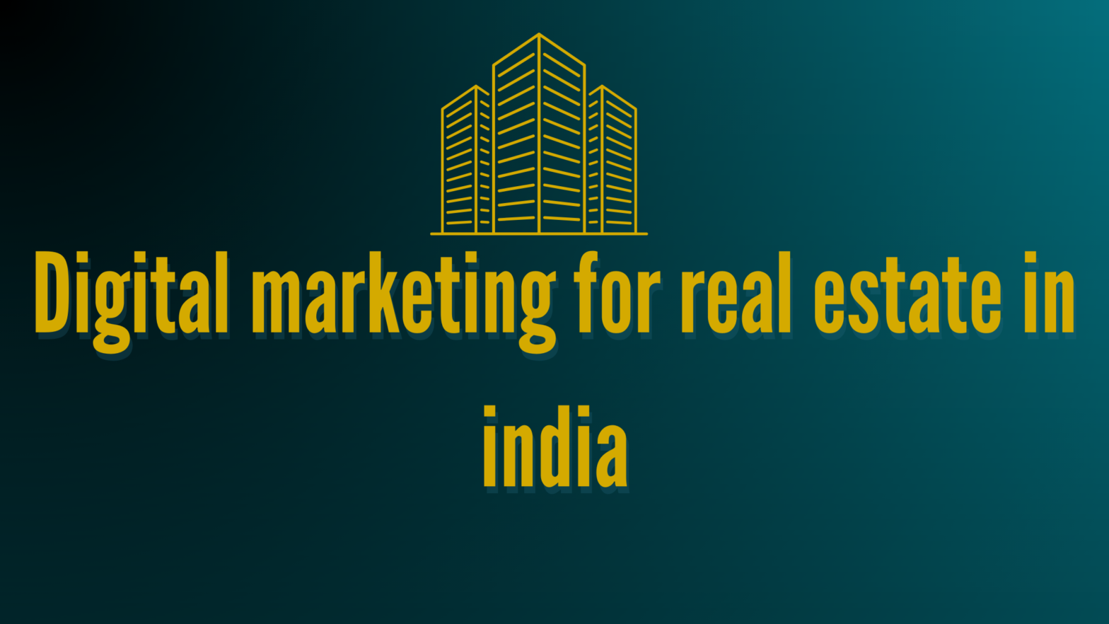 Digital marketing strategies for real estate companies in India